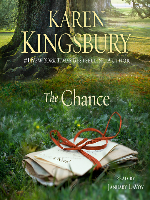 Title details for The Chance by Karen Kingsbury - Available